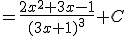 =\frac{2x^2+3x-1}{(3x+1)^3} + C